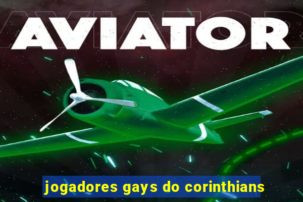 jogadores gays do corinthians